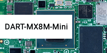 Scopri il DART-MX8M-Mini : Una nuova aggiunta scalabile alla serie Variscite DART-MX8M